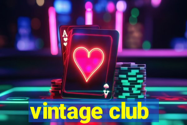 vintage club